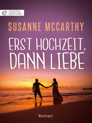 cover image of Erst Hochzeit, dann Liebe